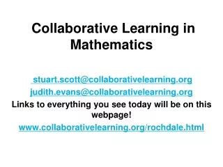 Collaborative Learning in Mathematics  stuart.scott@collaborativelearning