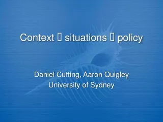 Context  ?  situations  ?  policy