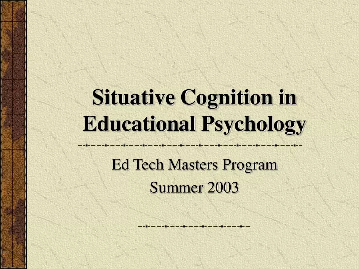 situative cognition in educational psychology