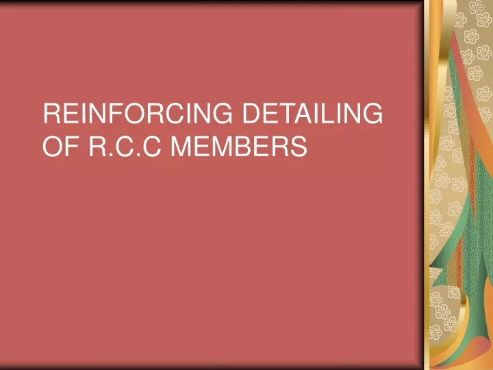 reinforcing detailing of r c c members