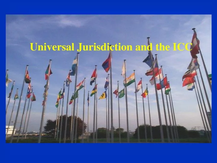 universal jurisdiction and the icc