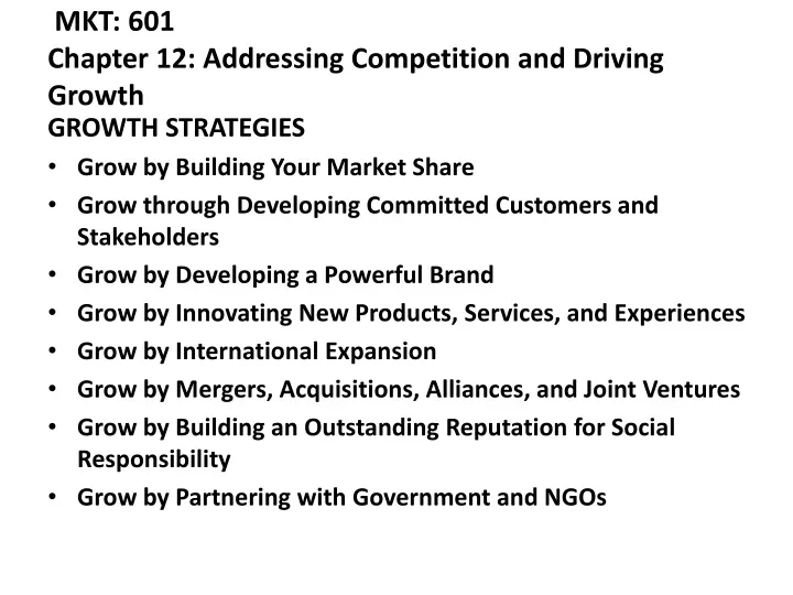 mkt 601 chapter 12 addressing competition and driving growth