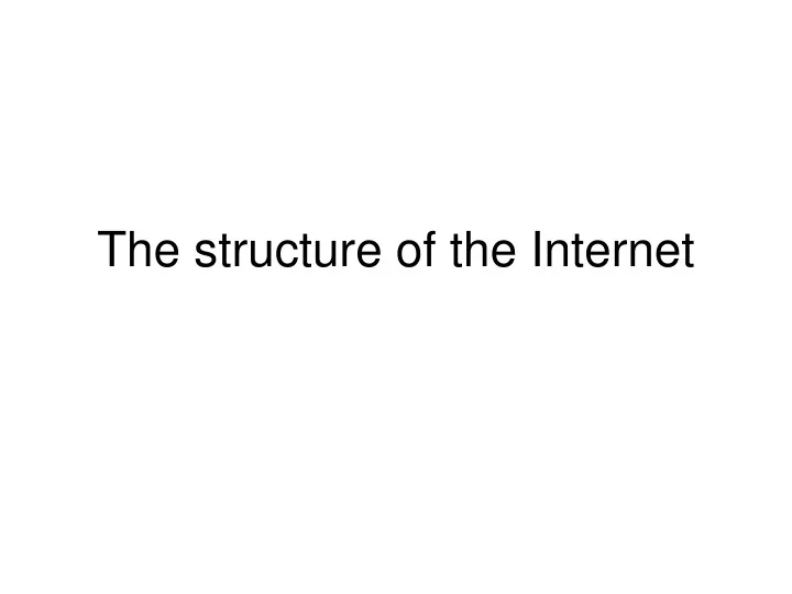 the structure of the internet