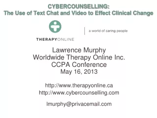 CYBERCOUNSELLING: The Use of Text Chat and Video to Effect Clinical Change