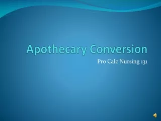 Apothecary Conversion