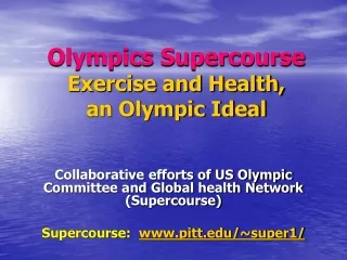 Olympics Supercourse Exercise and Health,  an Olympic Ideal