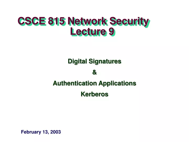 csce 815 network security lecture 9