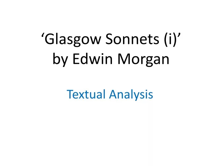 glasgow sonnets i by edwin morgan