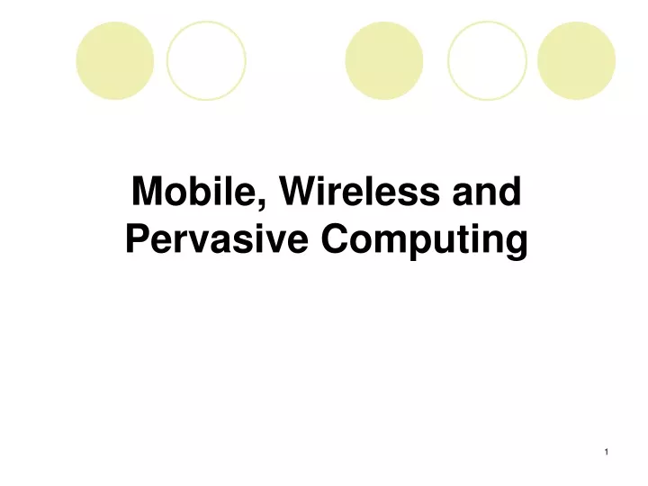 mobile wireless and pervasive computing
