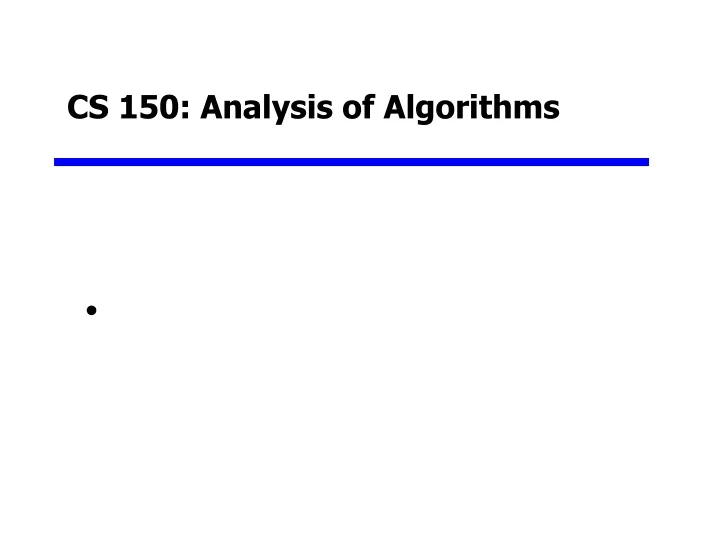 cs 150 analysis of algorithms