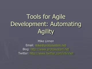 Tools for Agile Development: Automating Agility