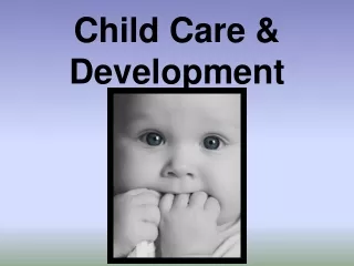 Child Care &amp; Development