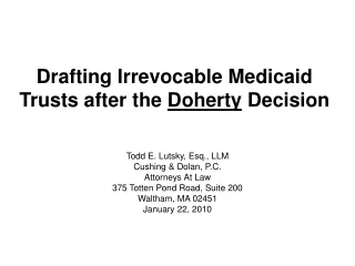 Drafting Irrevocable Medicaid Trusts after the  Doherty  Decision