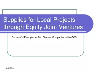 Supplies for Local Projects through Equity Joint Ventures