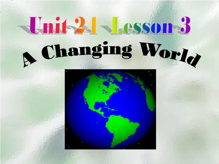 unit 24 lesson 3