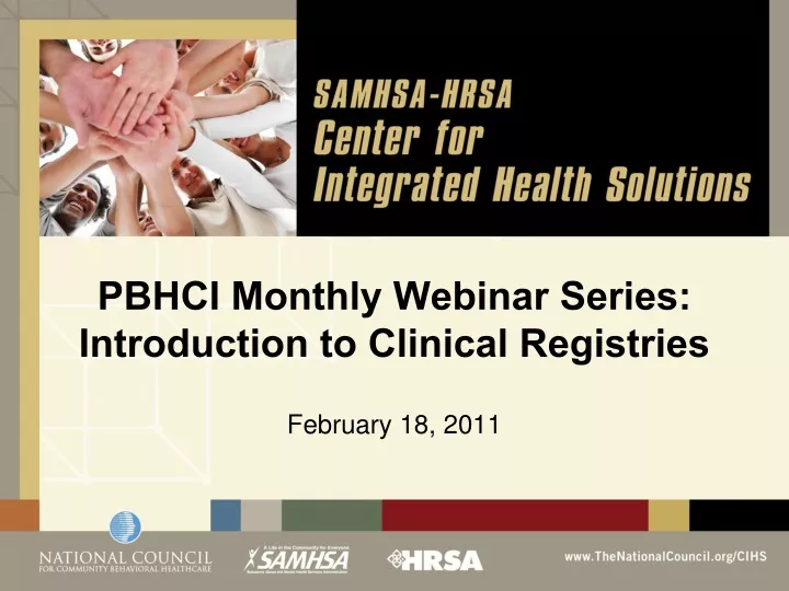 pbhci monthly webinar series introduction to clinical registries