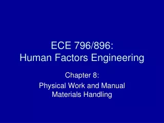 ECE 796/896: Human Factors Engineering