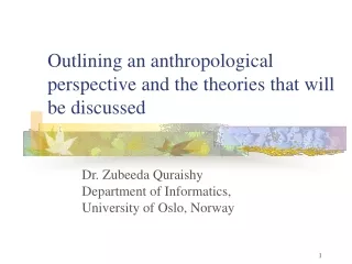 Outlining an anthropological perspective and the theories that will be discussed