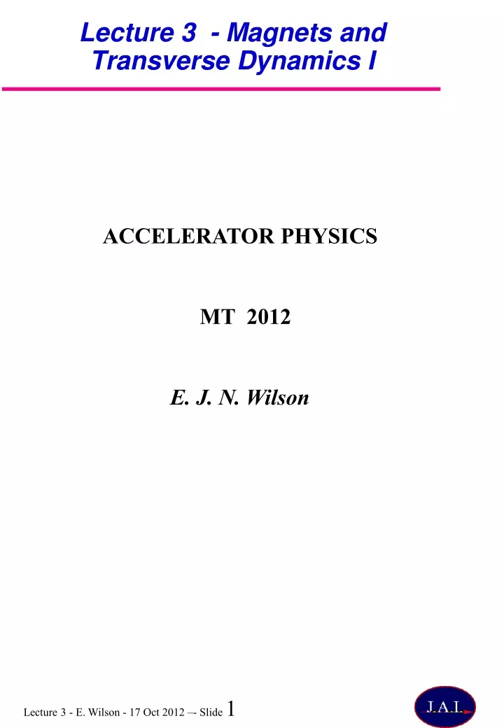 lecture 3 magnets and transverse dynamics i