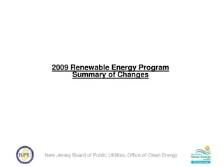 2009 Renewable Energy Program Summary of Changes