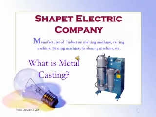 What is Metal Casting?