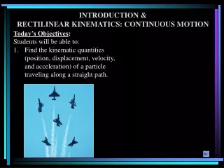 INTRODUCTION &amp;  RECTILINEAR KINEMATICS: CONTINUOUS MOTION