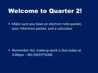 Welcome to Quarter 2!