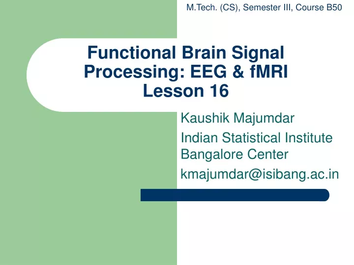 functional brain signal processing eeg fmri lesson 16