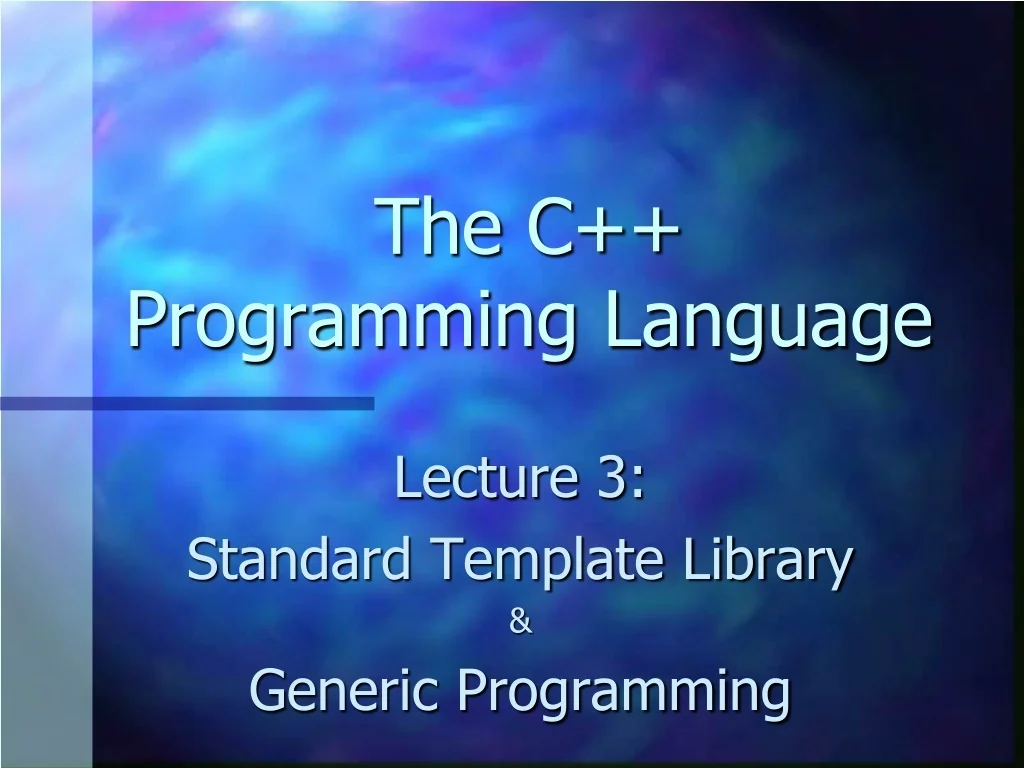 PPT - STL & Generic Programming Intro: Core Concepts and Examples ...