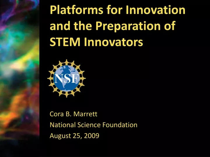 platforms for innovation and the preparation of stem innovators