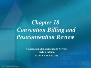 Chapter 18  Convention Billing and  Postconvention Review
