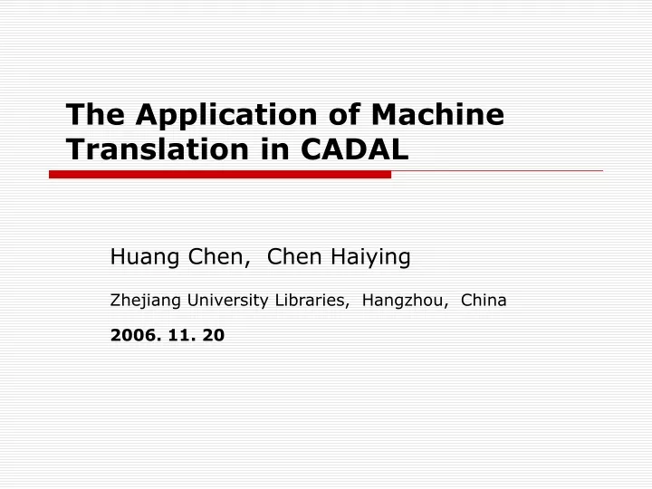 the application of machine translation in cadal