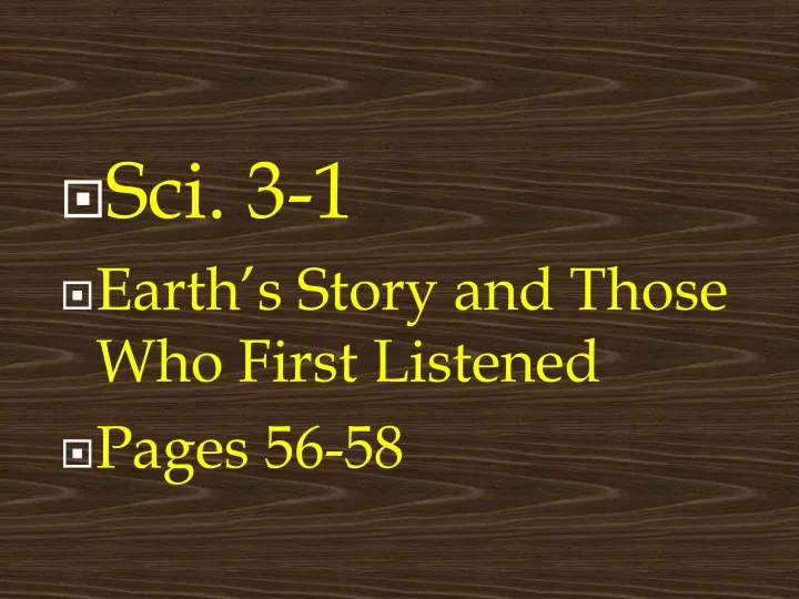 sci 3 1 earth s story and those who first