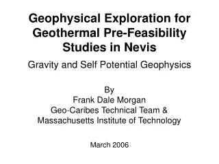 Geophysical Exploration for Geothermal Pre-Feasibility Studies in Nevis