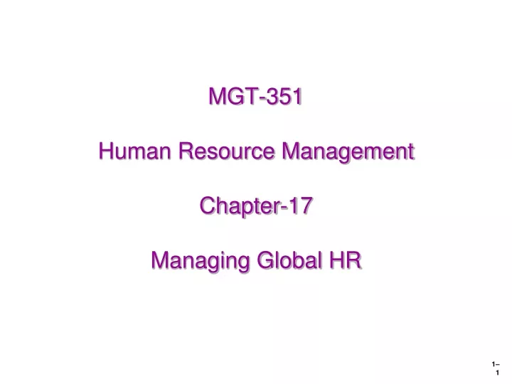 mgt 351 human resource management chapter 17 managing global hr