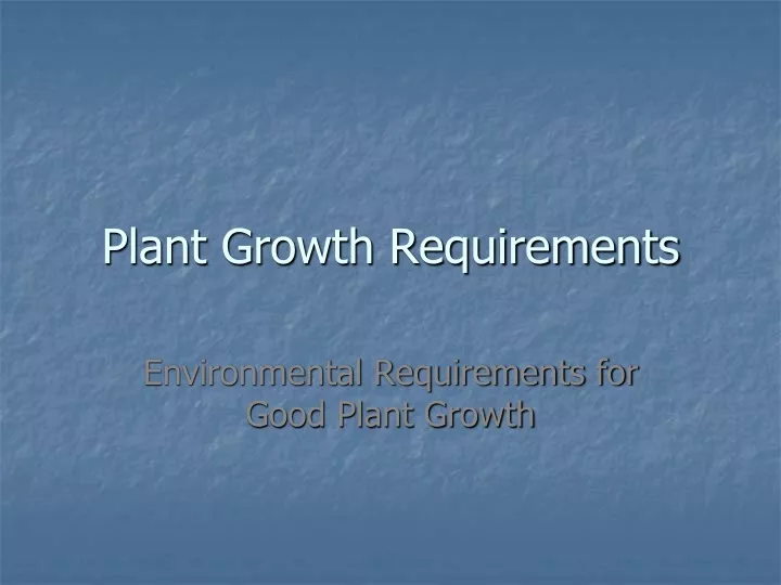 plant growth requirements