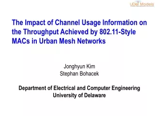 Jonghyun Kim  Stephan Bohacek Department of Electrical and Computer Engineering