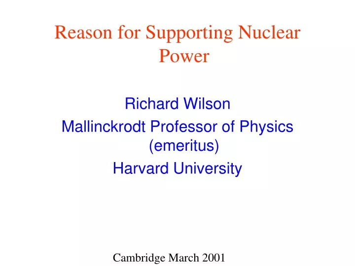 reason for supporting nuclear power richard