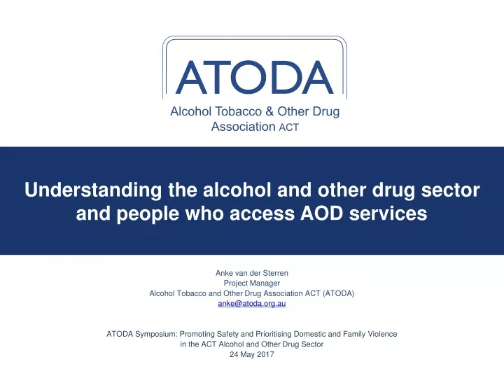 understanding the alcohol and other drug sector and people who access aod services