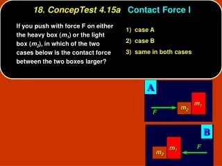 18. ConcepTest 4.15a Contact Force I