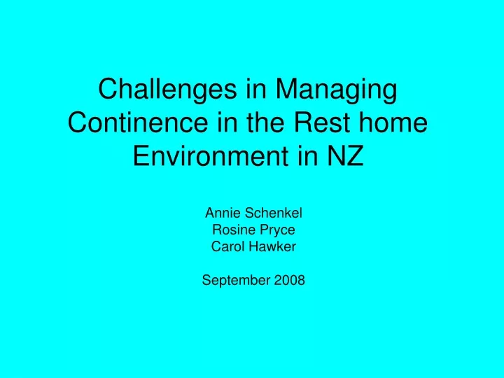 challenges in managing continence in the rest home environment in nz