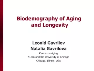 CONTEMPORARY METHODS OF MORTALITY ANALYSIS Biodemography of Aging  and Longevity