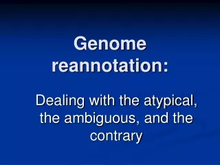 Genome reannotation: