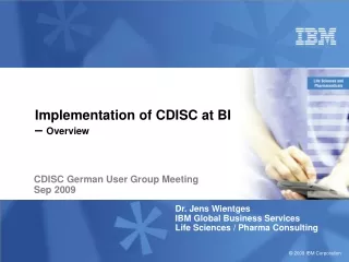 Implementation of CDISC at BI  –  Overview
