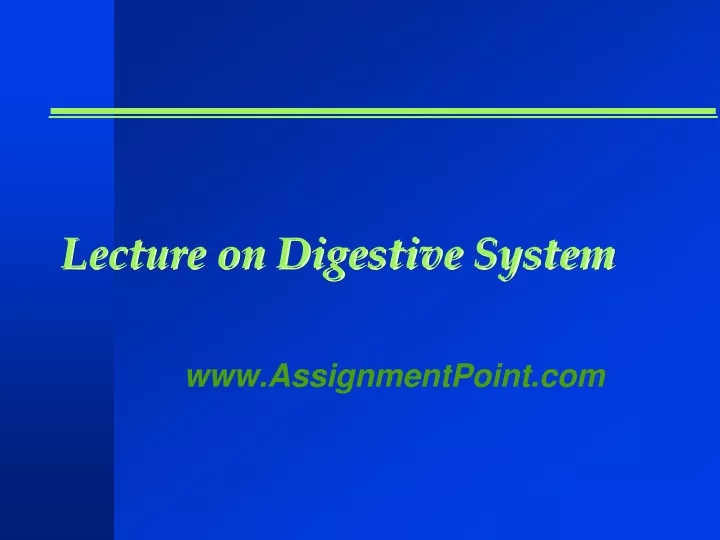 lecture on digestive system