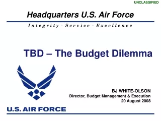 TBD – The Budget Dilemma