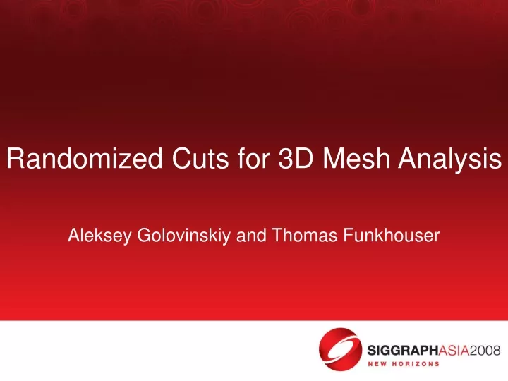 randomized cuts for 3d mesh analysis