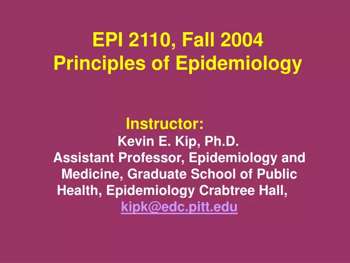 epi 2110 fall 2004 principles of epidemiology