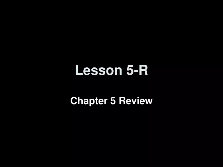 lesson 5 r
