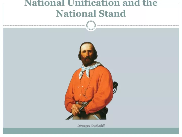 chapter 12 section 3 national unification and the national stand